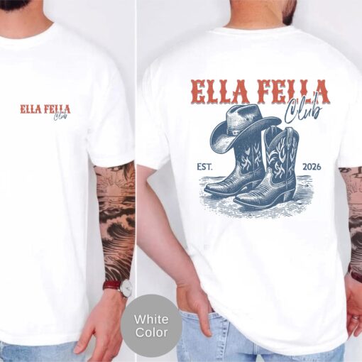 Ella Fella Club Shirt, Western Country Concert Tee #T