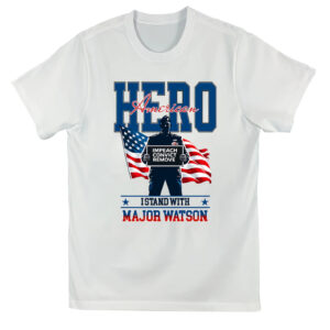 I stand with Major Watson shirt - Impeach Convict Remove tee - Freedom graphic t shirt