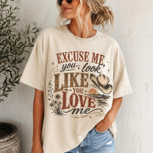 Ella You Look Like You Love Me Country Shirt